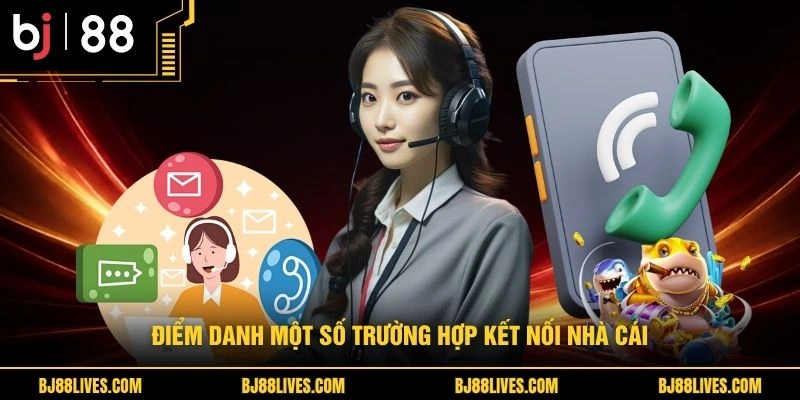 Điểm danh một số trường hợp kết nối nhà cái