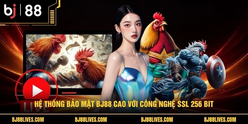 Hệ thống bảo mật BJ88 cao với công nghệ SSL 256 bit