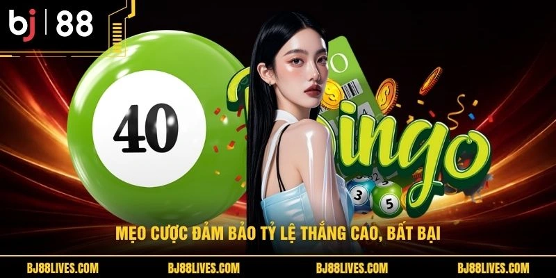Mẹo cược đảm bảo tỷ lệ thắng cao, bất bại