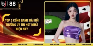 Top 5 Cổng Game Bài Đổi Thưởng Uy Tín Hot Nhất Hiện Nay