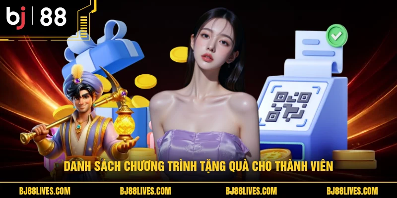 Danh sách chương trình tặng quà cho thành viên